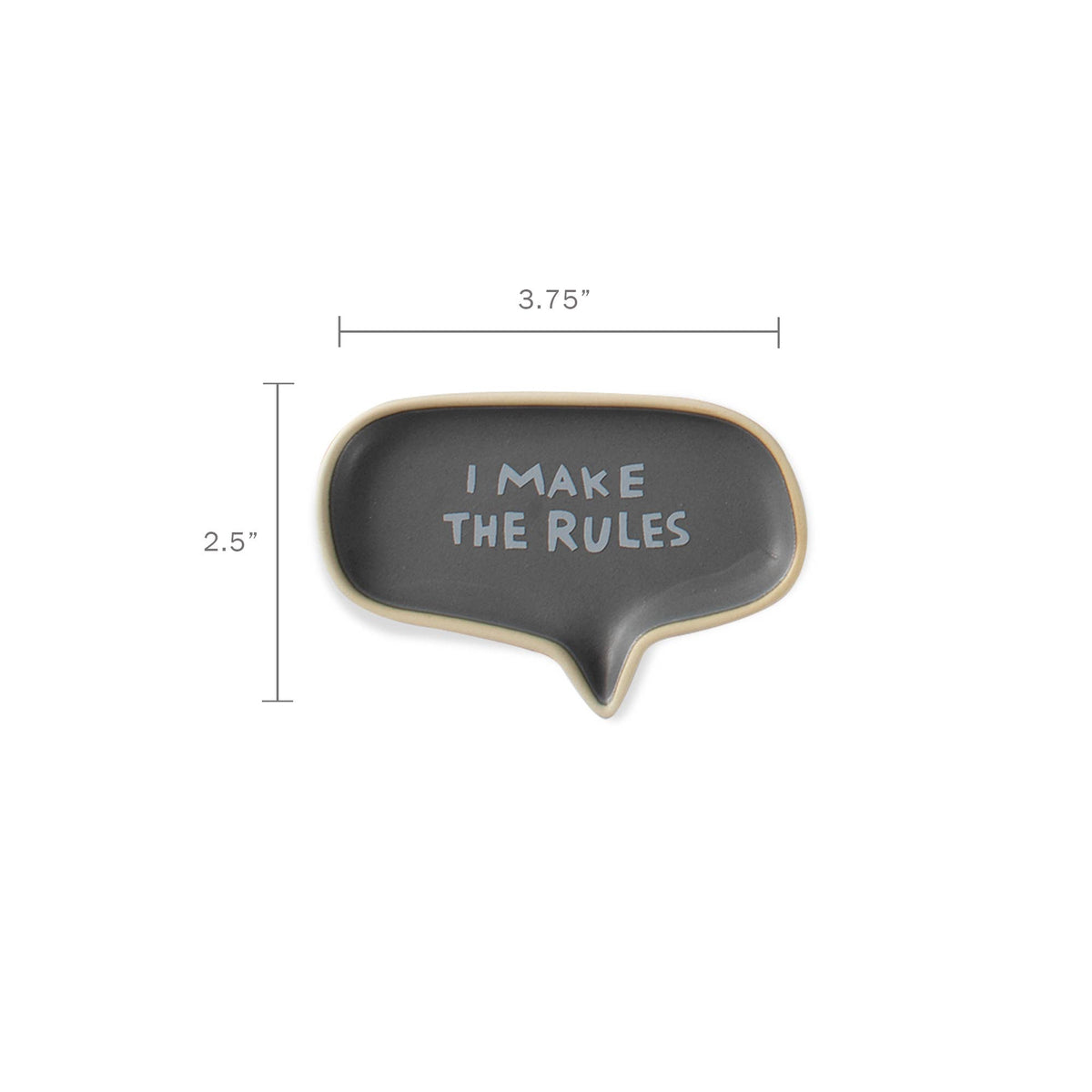 I Make The Rules Bubble Tray